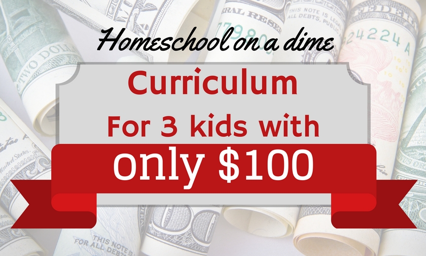 How to homeschool 3 kids for under 100 dollar. Homeschool on a dime!